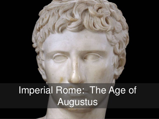 The Romans in the Age of Augustus